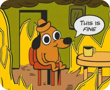 This is fine meme dog